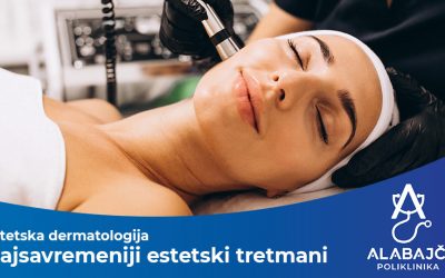 Estetska dermatologija: Istaknite ljepotu uz najsavremenije estetske tretmane